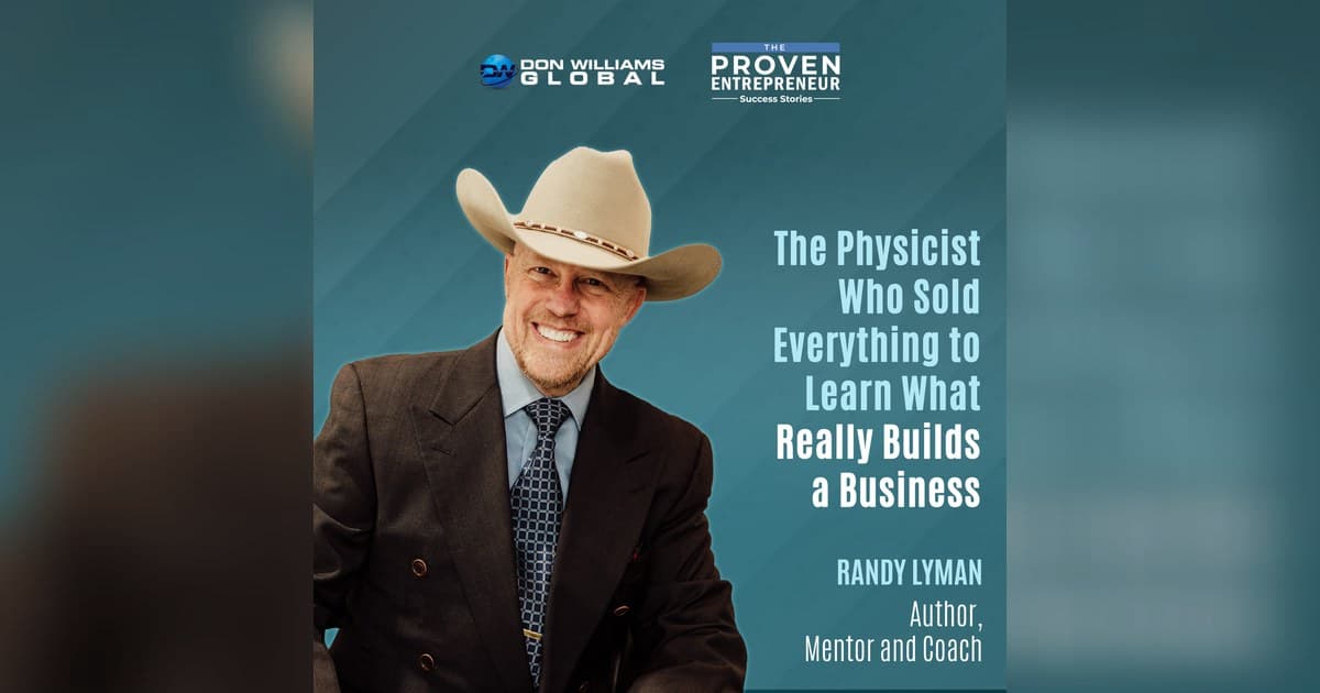 Physicist Randy Lyman Argues Emotional Mastery, Not Strategy, Is Key to Business Success