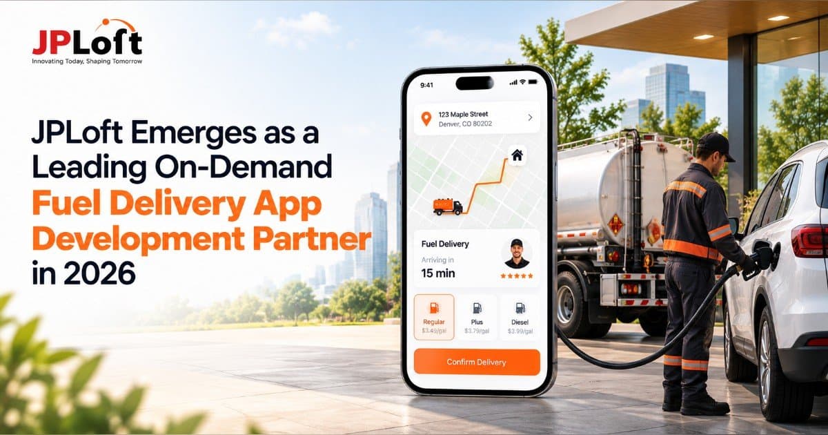 JPLoft Positions Itself as Key Technology Partner for On-Demand Fuel Delivery Apps